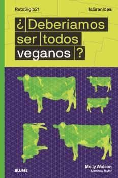 DEBERÍAMOS SER TODOS VEGANOS? | 9788418459016 | WATSON,MOLLY | Llibreria Geli - Llibreria Online de Girona - Comprar llibres en català i castellà