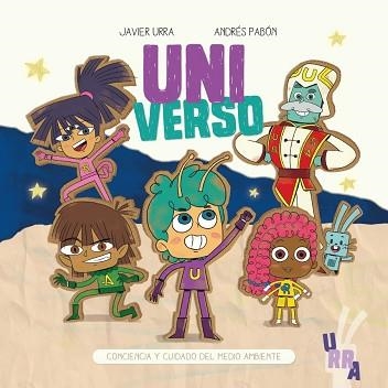 UNIVERSO | 9788426729873 | URRA,JAVIER/PABÓN,ANDRÉS | Llibreria Geli - Llibreria Online de Girona - Comprar llibres en català i castellà