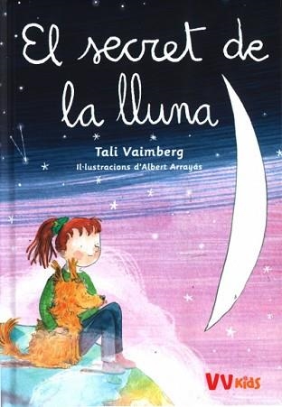 EL SECRET DE LA LLUNA  | 9788468273303 | VAIMBERG,TALI | Llibreria Geli - Llibreria Online de Girona - Comprar llibres en català i castellà