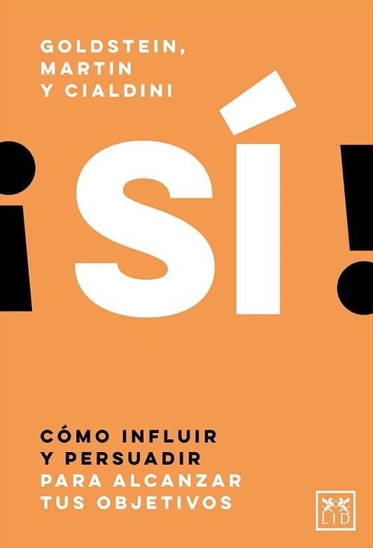 SÍ! | 9788417880231 | GOLDSTEIN,NOAH J./MARTIN,STEVE J./CIALDINI,ROBERT B. | Libreria Geli - Librería Online de Girona - Comprar libros en catalán y castellano