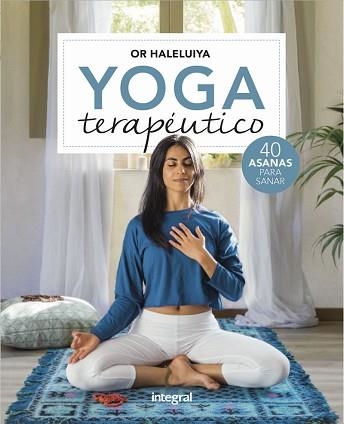 YOGA TERAPÉUTICO | 9788491180883 | HALELUIYA,OR | Llibreria Geli - Llibreria Online de Girona - Comprar llibres en català i castellà