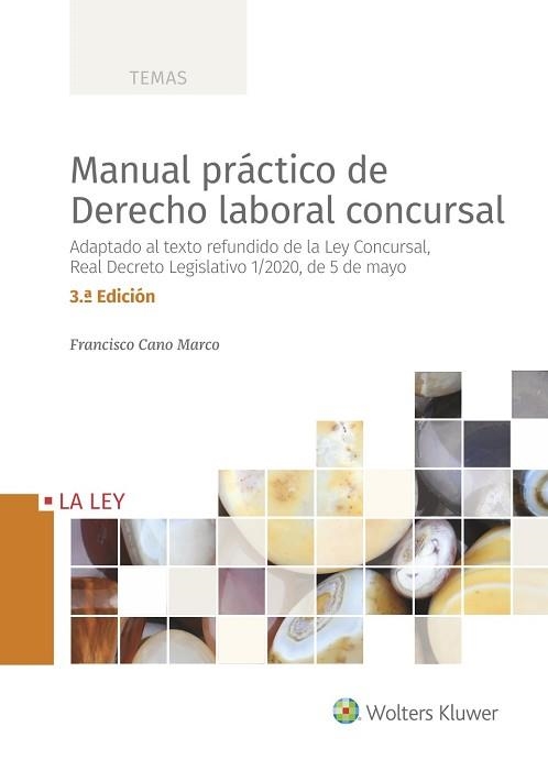 MANUAL PRÁCTICO DE DERECHO LABORAL CONCURSAL (3.ª EDICIÓN) | 9788418349584 | CANO MARCO,FRANCISCO | Llibreria Geli - Llibreria Online de Girona - Comprar llibres en català i castellà