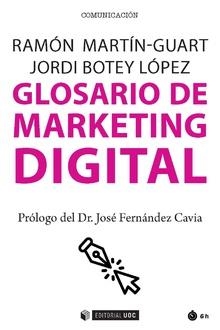 GLOSARIO DE MARKETING DIGITAL | 9788491807384 | MARTIN-GUART,RAMON/BOTEY LÓPEZ,JORDI | Llibreria Geli - Llibreria Online de Girona - Comprar llibres en català i castellà