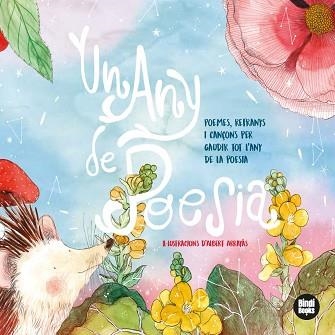 UN ANY DE POESIA.POEMES,REFRANYS I CANÇONS PER GAUDIR TOT L'ANY DELS CLÀSSICS DE LA POESIA | 9788418288067 | Llibreria Geli - Llibreria Online de Girona - Comprar llibres en català i castellà