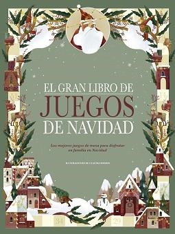 EL GRAN LIBRO DE JUEGOS DE NAVIDAD.LOS MEJORES JUEGOS DE MESA PARA DISFRUTAR EN FAMILIA EN NAVIDAD | 9788448856564 | BORDIN,CLAUDIA | Llibreria Geli - Llibreria Online de Girona - Comprar llibres en català i castellà