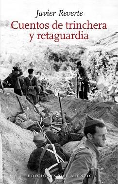 CUENTOS DE TRINCHERA Y RETAGUARDIA | 9788418227103 | REVERTE,JAVIER | Llibreria Geli - Llibreria Online de Girona - Comprar llibres en català i castellà