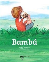 BAMBÚ | 9788412201444 | BUSQUETS,MARTA/GRILLO EN CASA | Llibreria Geli - Llibreria Online de Girona - Comprar llibres en català i castellà