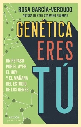 GENÉTICA ERES TÚ | 9788449336584 | GARCÍA-VERDUGO,ROSA | Llibreria Geli - Llibreria Online de Girona - Comprar llibres en català i castellà