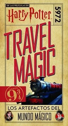 HARRY POTTER TRAVEL MAGIC LOS ARTEFACTOS DEL MUNDO MÁGICO | 9788448027834 | Llibreria Geli - Llibreria Online de Girona - Comprar llibres en català i castellà