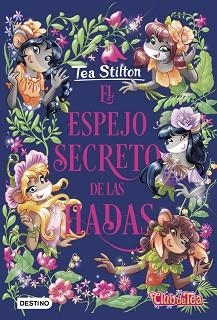 EL ESPEJO SECRETO DE LAS HADAS | 9788408234388 | STILTON,TEA | Llibreria Geli - Llibreria Online de Girona - Comprar llibres en català i castellà