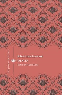 OLALLA(CASTELLÀ) | 9788494898778 | STEVENSON,ROBERT LOUIS | Libreria Geli - Librería Online de Girona - Comprar libros en catalán y castellano