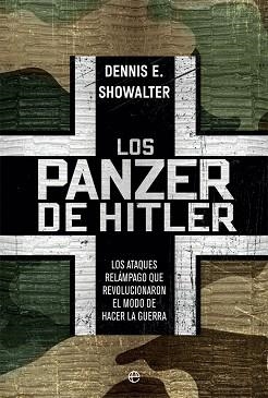 LOS PANZER DE HITLER | 9788491649380 | SHOWALTER,DENNIS E. | Llibreria Geli - Llibreria Online de Girona - Comprar llibres en català i castellà