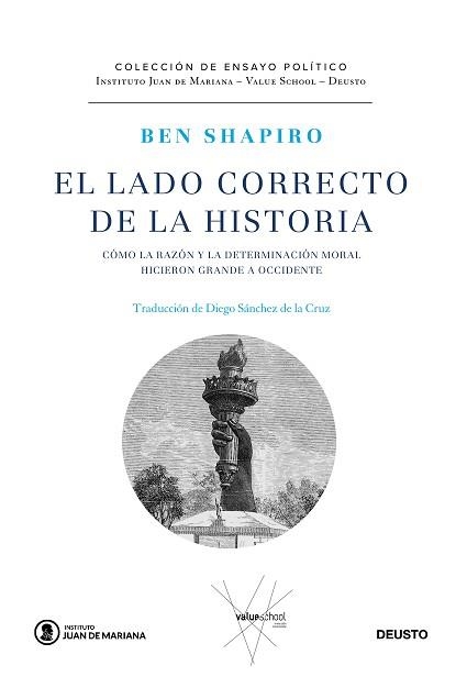 EL LADO CORRECTO DE LA HISTORIA.CÓMO LA RAZÓN Y LA DETERMINACIÓN MORAL HICIERON GRANDE A OCCIDENTE | 9788423431984 | SHAPIRO,BEN | Llibreria Geli - Llibreria Online de Girona - Comprar llibres en català i castellà