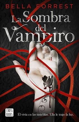 LA SOMBRA DEL VAMPIRO | 9788408234524 | FORREST,BELLA | Llibreria Geli - Llibreria Online de Girona - Comprar llibres en català i castellà