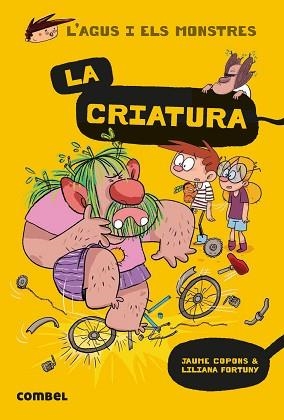 L'AGUS I ELS MONSTRES-18.LA CRIATURA | 9788491016038 | COPONS,JAUME | Llibreria Geli - Llibreria Online de Girona - Comprar llibres en català i castellà