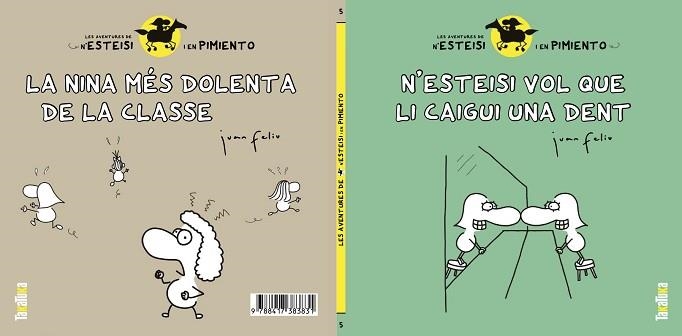 LES AVENTURES DE N'ESTEISI I EN PIMIENTO-5.N'ESTEISI VOL QUE LI CAIGUI UNA DENT | 9788417383831 | FELIU,JUAN | Llibreria Geli - Llibreria Online de Girona - Comprar llibres en català i castellà