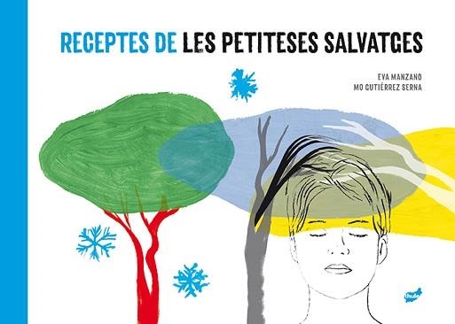 RECEPTES DE LES PETITESES SALVATGES | 9788416817887 | MANZANO PLAZA,EVA | Llibreria Geli - Llibreria Online de Girona - Comprar llibres en català i castellà