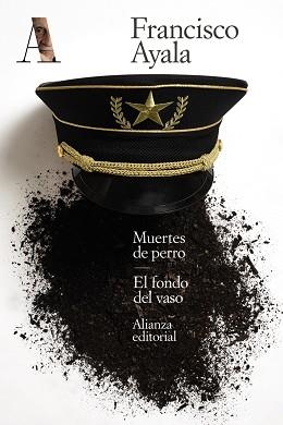 MUERTES DE PERRO/EL FONDO DEL VASO | 9788491819721 | AYALA,FRANCISCO | Llibreria Geli - Llibreria Online de Girona - Comprar llibres en català i castellà