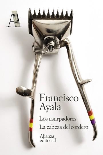 LOS USURPADORES/LA CABEZA DEL CORDERO | 9788491819738 | AYALA,FRANCISCO | Llibreria Geli - Llibreria Online de Girona - Comprar llibres en català i castellà