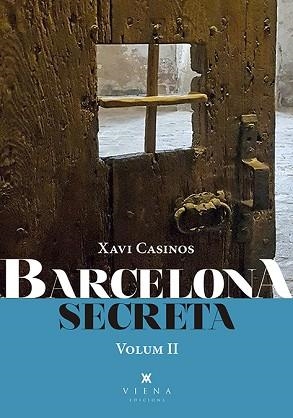 BARCELONA SECRETA-2 | 9788417998714 | CASINOS COMAS,XAVIER | Libreria Geli - Librería Online de Girona - Comprar libros en catalán y castellano