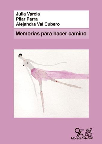 MEMORIAS PARA HACER CAMINO | 9788471128263 | VARELA,JULIA | Llibreria Geli - Llibreria Online de Girona - Comprar llibres en català i castellà