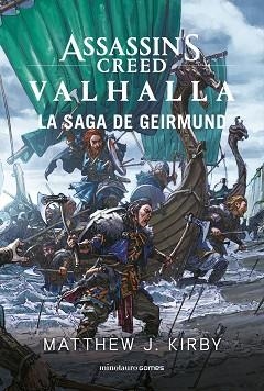 ASSASSIN'S CREED VALHALLA.LA SAGA DE GEIRMUND | 9788445009536 | KIRBY,MATTHEW J. | Llibreria Geli - Llibreria Online de Girona - Comprar llibres en català i castellà