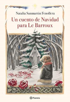 UN CUENTO DE NAVIDAD PARA LE BARROUX | 9788408218920 | SANMARTIN FENOLLERA,NATALIA | Llibreria Geli - Llibreria Online de Girona - Comprar llibres en català i castellà