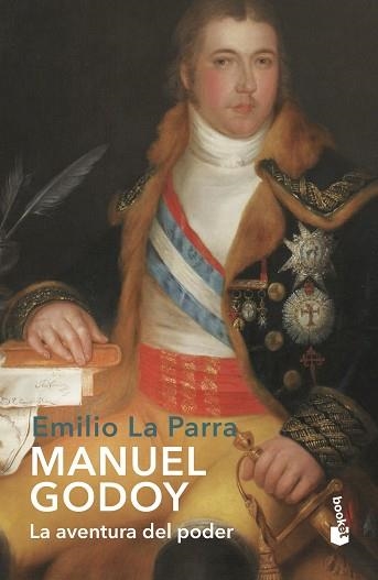 MANUEL GODOY.LA AVENTURA DEL PODER | 9788490668252 | LA PARRA,EMILIO | Llibreria Geli - Llibreria Online de Girona - Comprar llibres en català i castellà