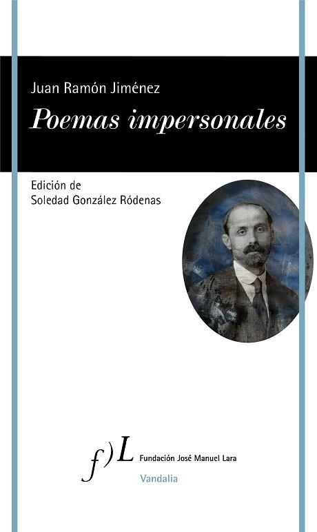 POEMAS IMPERSONALES | 9788417453602 | JIMÉNEZ,JUAN RAMÓN | Libreria Geli - Librería Online de Girona - Comprar libros en catalán y castellano