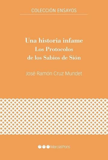 UNA HISTORIA INFAME.LOS PROTOCOLOS DE LOS SABIOS DE SIÓN | 9788417945220 | CRUZ MUNDET,JOSÉ RAMÓN | Llibreria Geli - Llibreria Online de Girona - Comprar llibres en català i castellà