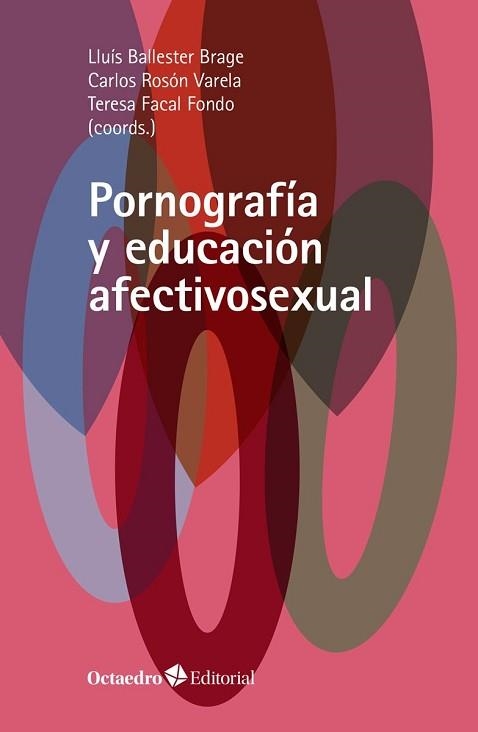 PORNOGRAFÍA Y EDUCACIÓN AFECTIVOSEXUAL | 9788418348600 | BALLESTER BRAGE,LLUÍS/FACAL FONDO,TERESA/ROSÓN VARELA,CARLOS | Llibreria Geli - Llibreria Online de Girona - Comprar llibres en català i castellà