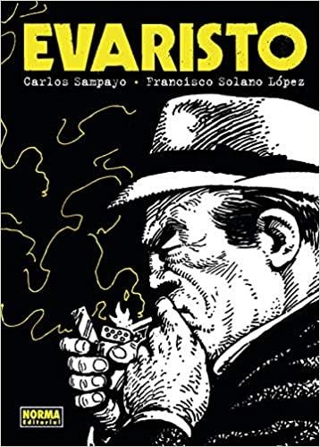 EVARISTO | 9788467943917 | SAMPAYO,CARLOS/SOLANO LOPEZ,FRANCISCO | Llibreria Geli - Llibreria Online de Girona - Comprar llibres en català i castellà