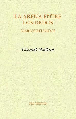 LA ARENA ENTRE LOS DEDOS.DIARIOS REUNIDOS | 9788417830915 | MAILLARD,CHANTAL | Llibreria Geli - Llibreria Online de Girona - Comprar llibres en català i castellà