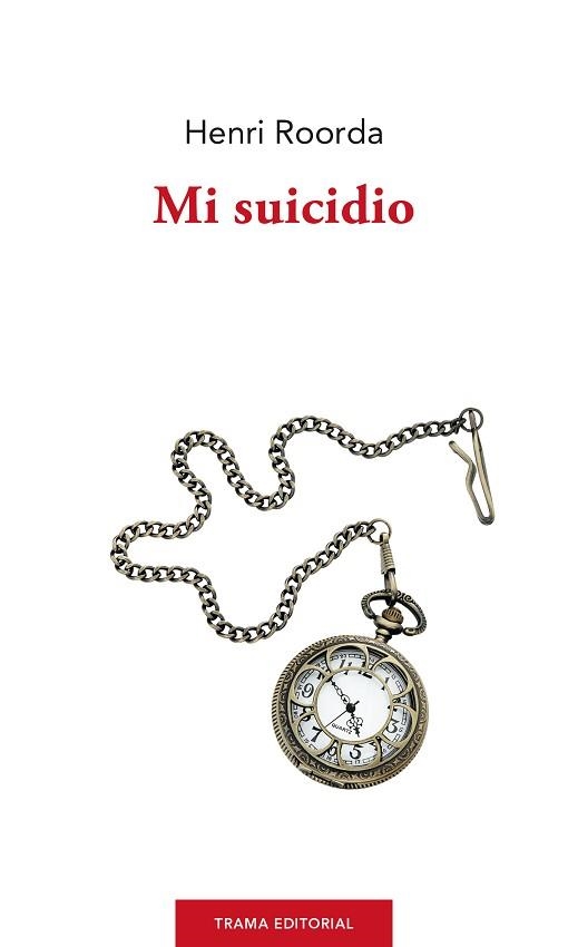 MI SUICIDIO | 9788412271614 | ROORDA,HENRI | Llibreria Geli - Llibreria Online de Girona - Comprar llibres en català i castellà