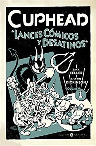 CUPHEAD 01.LANCES CÓMICOS Y DESATINOS  | 9788467943818 | KELLER,ZACK/DICKINSON,SHAWN  | Llibreria Geli - Llibreria Online de Girona - Comprar llibres en català i castellà