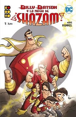 BILLY BATSON Y LA MAGIA DE ¡SHAZAM! NÚM. 01 | 9788417787080 | KUNKEL, MIKE | Llibreria Geli - Llibreria Online de Girona - Comprar llibres en català i castellà