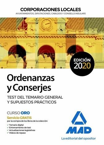 ORDENANZAS Y CONSERJES DE CORPORACIONES LOCALES(TEST DEL TEMARIO GENERAL Y SUPUESTOS PRÁCTICOS.EDICIÓN 2020) | 9788414235867 | SILVA GARCÍA, LUIS/VEGA ÁLVAREZ, JOSÉ ANTONIO | Llibreria Geli - Llibreria Online de Girona - Comprar llibres en català i castellà