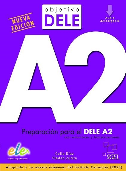 OBJETIVO DELE A2(PREPARACIÓN PARA EL DELE A2) | 9788417730062 | DÍAZ FERNÁNDEZ, CELIA/ZURITA SÁENZ DE NAVARRETE, PIEDAD | Libreria Geli - Librería Online de Girona - Comprar libros en catalán y castellano