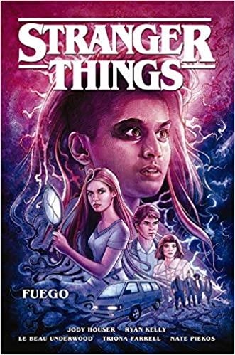 STRANGER THINGS-3.FUEGO  | 9788467943191 | HOUSER,JODY/KELLY,RYAN/UNDERWOOD,LE BEAU/FARREL,TRIONA/PIEKOS,NATE | Llibreria Geli - Llibreria Online de Girona - Comprar llibres en català i castellà