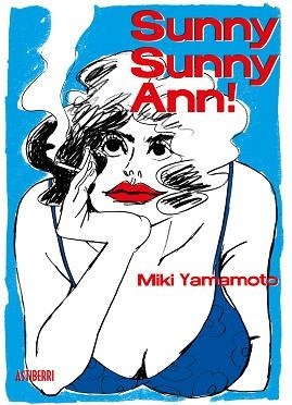 SUNNY SUNNY ANN! | 9788417575878 | YAMAMOTO, MIKI | Llibreria Geli - Llibreria Online de Girona - Comprar llibres en català i castellà