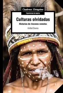 CULTURAS OLVIDADAS | 9788491807179 | BUENO,ANÍBAL | Llibreria Geli - Llibreria Online de Girona - Comprar llibres en català i castellà