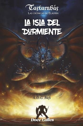 TASTARABÁS.LAS CRÓNICAS DE ELAURIN.LA ISLA DEL DURMIENTE | 9788497442886 | DOMÍNGUEZ GONZÁLEZ,ANTONIO | Llibreria Geli - Llibreria Online de Girona - Comprar llibres en català i castellà