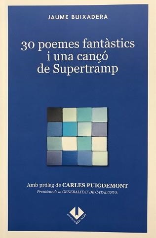 30 POEMES FANTÀSTICS I UNA CANÇÓ DE SUPERTRAMP | 9789992072158 | BUIXADERA,JAUME | Llibreria Geli - Llibreria Online de Girona - Comprar llibres en català i castellà