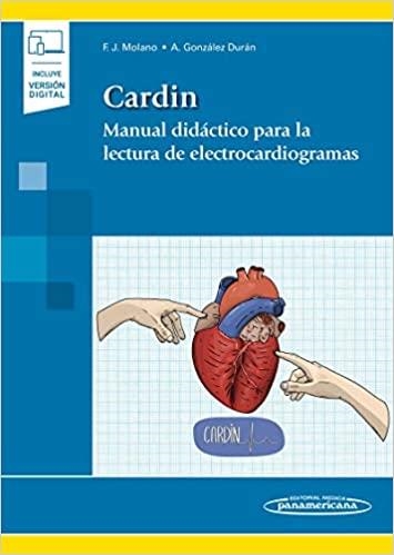 CARDIN.MANUAL DIDÁCTICO PARA LA LECTURA DE ELECTROCARDIOGRAMAS | 9788491107989 | MOLANO CASIMIRO,FRANCISCO JAVIER/GONZÁLEZ DURÁ,ANTONIO | Llibreria Geli - Llibreria Online de Girona - Comprar llibres en català i castellà