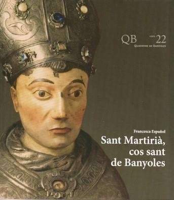 SANT MARTIRIÀ,EL COS SANT DE BANYOLES  | 9788487257414 | ESPAÑOL,FRANCESCA  | Llibreria Geli - Llibreria Online de Girona - Comprar llibres en català i castellà