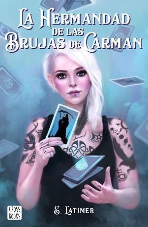 LA HERMANDAD DE LAS BRUJAS DE CARMAN | 9788408210863 | LATIMER,E. | Llibreria Geli - Llibreria Online de Girona - Comprar llibres en català i castellà