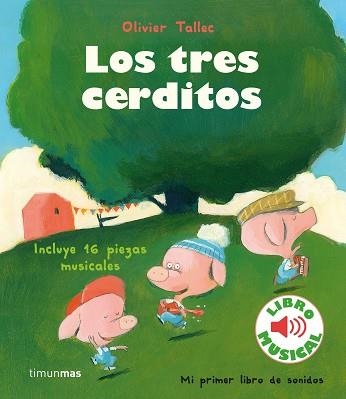 LOS TRES CERDITOS(LIBRO MUSICAL) | 9788408231905 | TALLEC, OLIVIER | Llibreria Geli - Llibreria Online de Girona - Comprar llibres en català i castellà