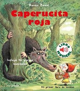 CAPERUCITA ROJA(LIBRO MUSICAL) | 9788408231912 | BADEL,RONAN | Llibreria Geli - Llibreria Online de Girona - Comprar llibres en català i castellà