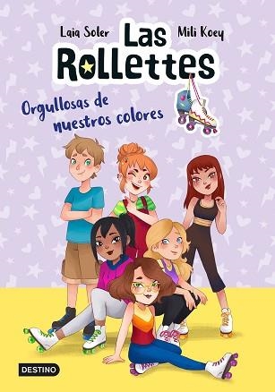 LAS ROLLETTES-3.ORGULLOSAS DE NUESTROS COLORES | 9788408237020 | SOLER,LAIA/KOEY,MILI | Llibreria Geli - Llibreria Online de Girona - Comprar llibres en català i castellà