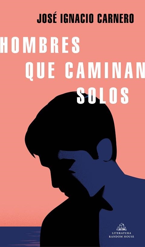 HOMBRES QUE CAMINAN SOLOS | 9788439737971 | CARNERO,JOSÉ IGNACIO | Llibreria Geli - Llibreria Online de Girona - Comprar llibres en català i castellà